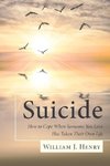 Suicide, How to Cope When Someone You Love Has Taken Their Own Life