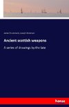 Ancient scottish weapons