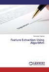 Feature Extraction Using Algorithm