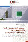 Performances Mécaniques et Durabilité des Composites Mortier-PET
