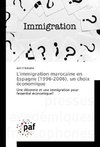 L'immigration marocaine en Espagne (1996-2006), un choix économique