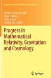 Progress in Mathematical Relativity, Gravitation and Cosmology