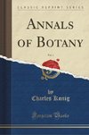 Konig, C: Annals of Botany, Vol. 1 (Classic Reprint)