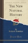 Lydekker, R: New Natural History, Vol. 1 (Classic Reprint)