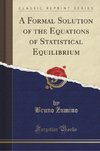 Zumino, B: Formal Solution of the Equations of Statistical E