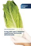 living with type 2 diabetes: experiences and social determinants