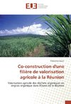 Co-construction d'une filière de valorisation agricole à la Réunion