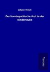Der homöopathische Arzt in der Kinderstube