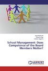 School Management: Does Competence of the Board Members Matter?