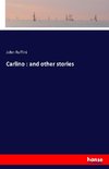 Carlino : and other stories