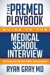 The Premed Playbook Guide to the Medical School Interview