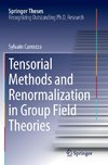 Tensorial Methods and Renormalization in Group Field Theories
