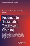 Roadmap to Sustainable Textiles and Clothing