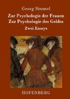 Zur Psychologie der Frauen / Zur Psychologie des Geldes