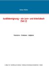 Ausbildereignung - ein Lern- und Arbeitsbuch (Teil 2)