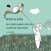 Biasin, E: Maya & Gaia, Un compleanno speciale / A special b