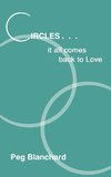 Circles .. it all comes back to Love