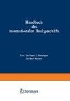 Handbuch des internationalen Bankgeschäfts
