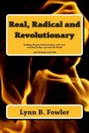 Real, Radical and Revolutionary