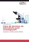 Libro de técnicas de laboratorio para investigación