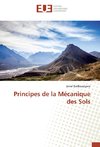 Principes de la Mécanique des Sols