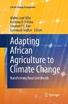 Adapting African Agriculture to Climate Change