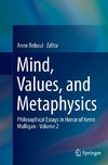 Mind, Values, and Metaphysics