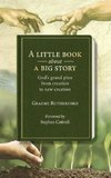 A Little Book About a Big Story