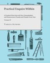 Practical Enquire Within - A Practical Work that will Save Householders and Houseowners Pounds and Pounds Every Year - Volume IV