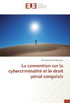 La convention sur la cybercriminalité et le droit pénal congolais
