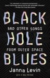Black Hole Blues and Other Songs from Outer Space