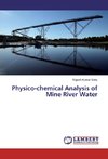 Physico-chemical Analysis of Mine River Water