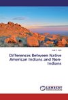 Differences Between Native American Indians and Non-Indians