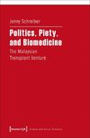 Politics, Piety, and Biomedicine