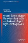 Organic Semiconductor Heterojunctions and its Application in Organic Light-Emitting Diodes
