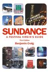 Sundance - A Festival Virgin's Guide (3rd Edition)