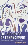 Bioethics of Enhancement