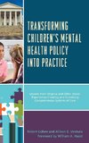 Transforming Children's Mental Health Policy Into Practice