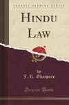 Gharpure, J: Hindu Law (Classic Reprint)