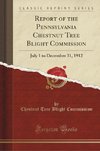 Commission, C: Report of the Pennsylvania Chestnut Tree Blig