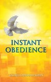 Instant Obedience