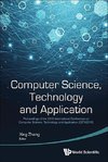 Xing, Z:  Computer Science, Technology And Application - Pro
