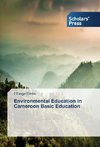 Environmental Education in Cameroon Basic Education