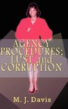 AGENCY PROCEDURES; LUST and CORRUPTION