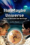 The Maybe Universe