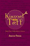 Kismet and Tell