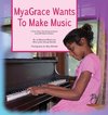 MyaGrace Wants to Make Music