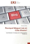 Pourquoi blogue-t-on en Côte d'Ivoire?