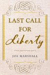 Last Call For Liberty
