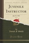 Smith, J: Juvenile Instructor, Vol. 37